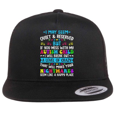 I May Seem Quiet Reserved Autism Warriors Parents Autistic Flatbill Hat