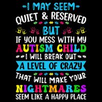 I May Seem Quiet Reserved Autism Warriors Parents Autistic 16 in Basic Backpack