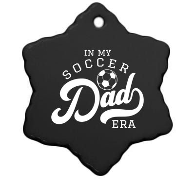 In My Soccer Dad Era Gift Ceramic Star Ornament