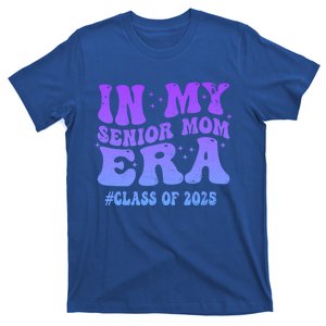 In My Senior Mom Era Class Of 2025 Senior Mom 2025 Groovy Gift T-Shirt