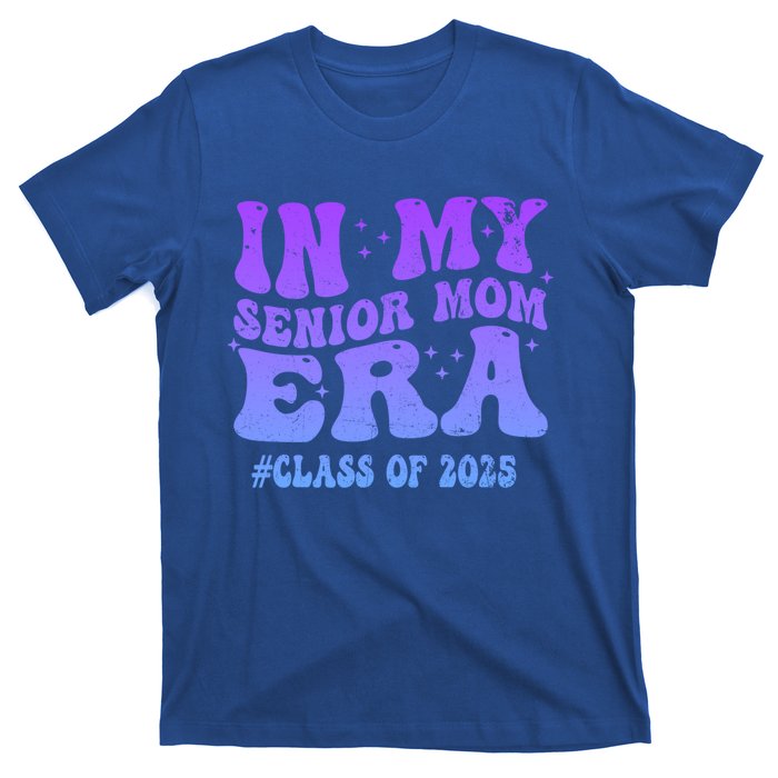 In My Senior Mom Era Class Of 2025 Senior Mom 2025 Groovy Gift T-Shirt