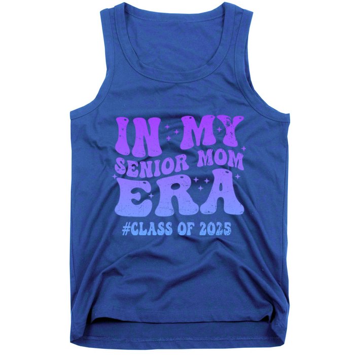 In My Senior Mom Era Class Of 2025 Senior Mom 2025 Groovy Gift Tank Top