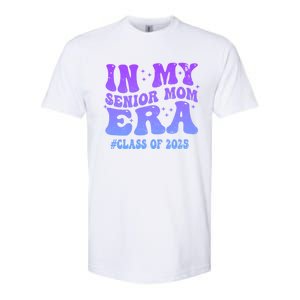 In My Senior Mom Era Class Of 2025 Senior Mom 2025 Groovy Gift Softstyle CVC T-Shirt