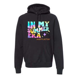 In My Summer Era Happy Last Day Of School Teacher Premium Hoodie