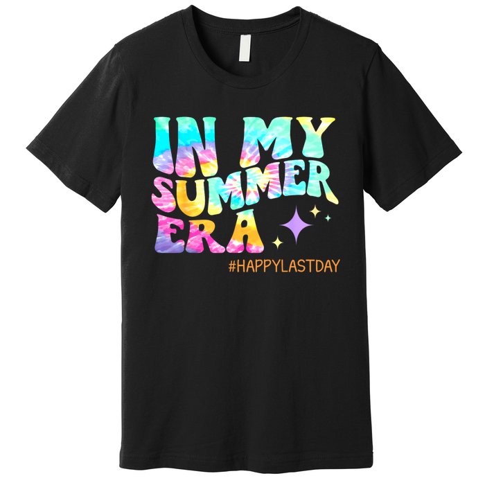 In My Summer Era Happy Last Day Of School Teacher Premium T-Shirt