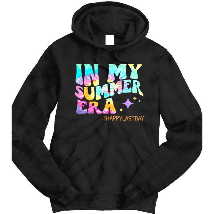 In My Summer Era Happy Last Day Of School Teacher Tie Dye Hoodie