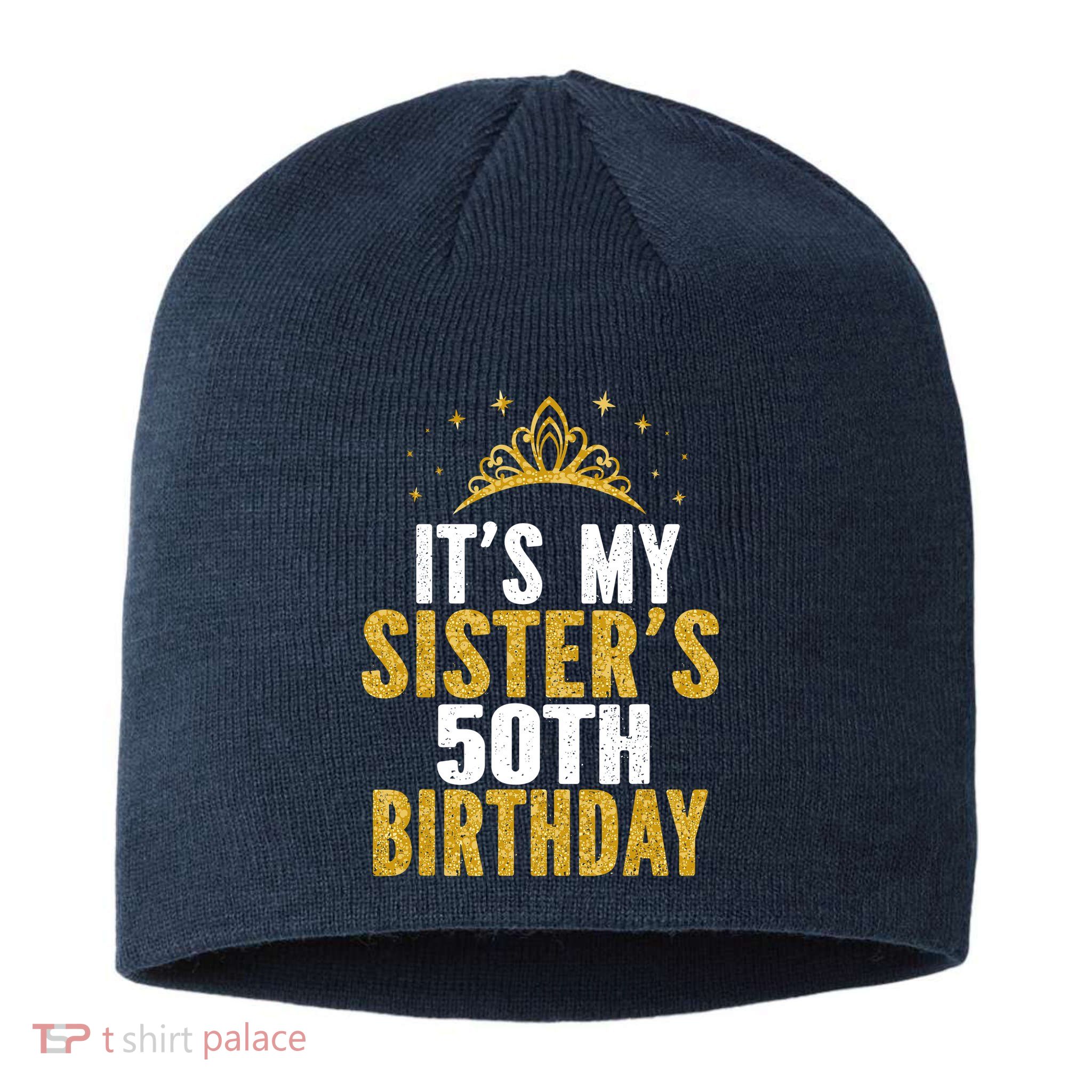 ItS My Sister 50th Birthday Idea For 50 Years Old Woman Sustainable Beanie