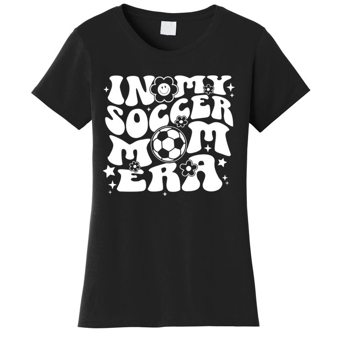 In My Soccer Mom Era Groovy Sports Parent Soccer Mama Women's T-Shirt