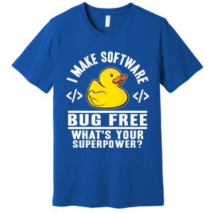 I Make Software Bug Free Programmer Debugging Rubber Duck Gift Premium T-Shirt