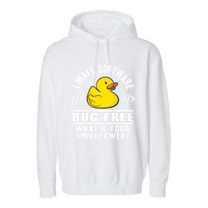 I Make Software Bug Free Programmer Debugging Rubber Duck Gift Garment-Dyed Fleece Hoodie