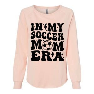 In My Soccer Mom Era Womens California Wash Sweatshirt