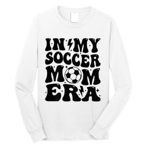 In My Soccer Mom Era Long Sleeve Shirt