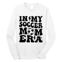 In My Soccer Mom Era Long Sleeve Shirt