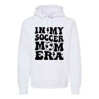 In My Soccer Mom Era Premium Hoodie