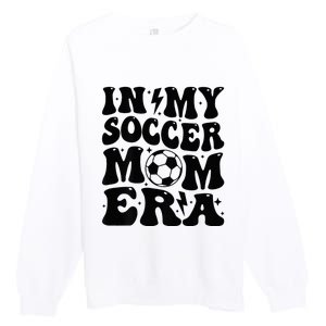 In My Soccer Mom Era Premium Crewneck Sweatshirt