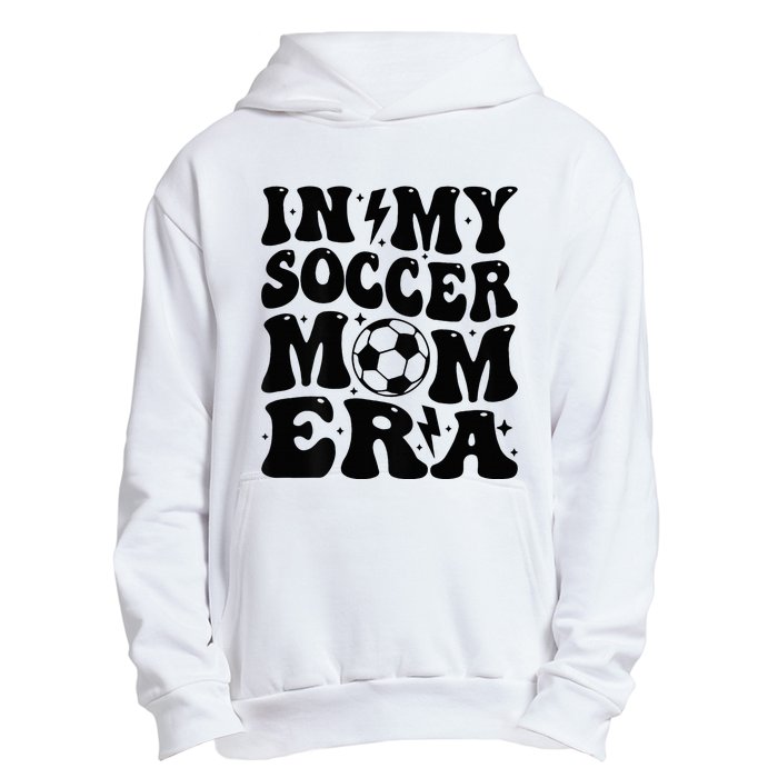 In My Soccer Mom Era Urban Pullover Hoodie