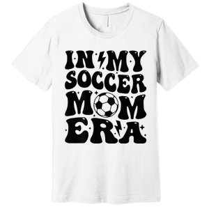 In My Soccer Mom Era Premium T-Shirt