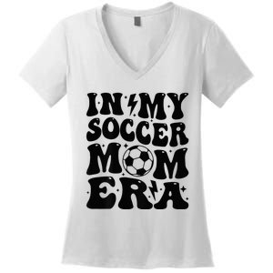 In My Soccer Mom Era Women's V-Neck T-Shirt