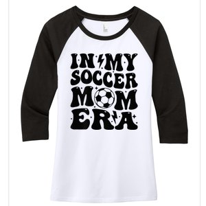 In My Soccer Mom Era Women's Tri-Blend 3/4-Sleeve Raglan Shirt