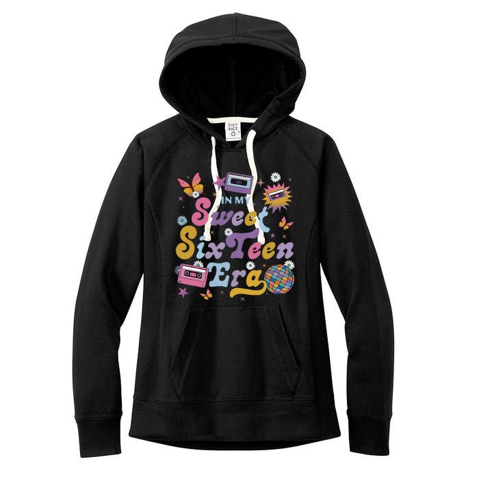 In My Sweet Sixteen E.ra Groovy Retro 16th Birthday Women's Fleece Hoodie