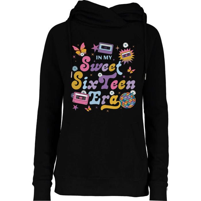 In My Sweet Sixteen E.ra Groovy Retro 16th Birthday Womens Funnel Neck Pullover Hood