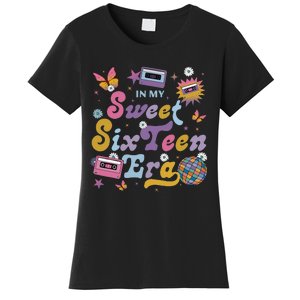 In My Sweet Sixteen E.ra Groovy Retro 16th Birthday Women's T-Shirt