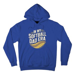 In My Softball Dad Era Softball Dads Softball Parent Gift Hoodie