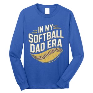 In My Softball Dad Era Softball Dads Softball Parent Gift Long Sleeve Shirt