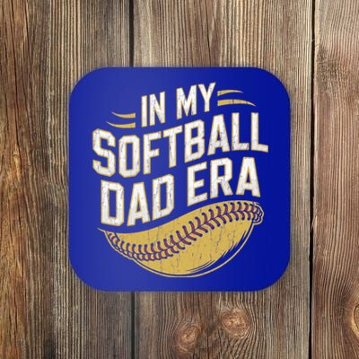 In My Softball Dad Era Softball Dads Softball Parent Gift Coaster