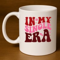 In My Single Era Anti Valentine Groovy 11oz C Handle Ceramic Mug