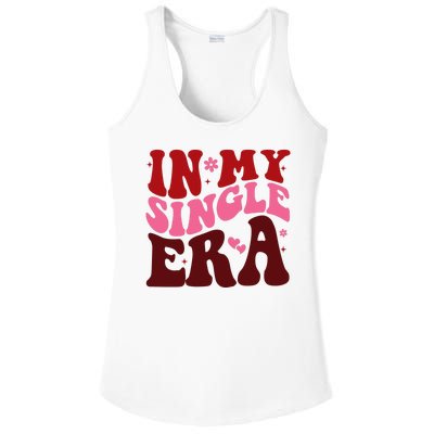 In My Single Era Anti Valentine Groovy Ladies PosiCharge Competitor Racerback Tank