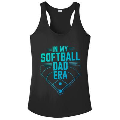 In My Softball Dad Era Softball Team Dad Softball Dads Gift Ladies PosiCharge Competitor Racerback Tank