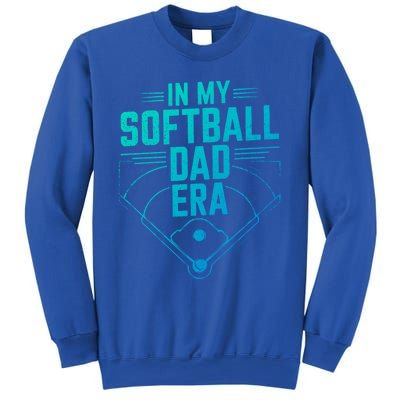 In My Softball Dad Era Softball Team Dad Softball Dads Gift Sweatshirt