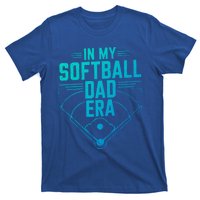 In My Softball Dad Era Softball Team Dad Softball Dads Gift T-Shirt