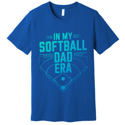 In My Softball Dad Era Softball Team Dad Softball Dads Gift Premium T-Shirt
