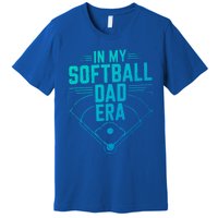 In My Softball Dad Era Softball Team Dad Softball Dads Gift Premium T-Shirt