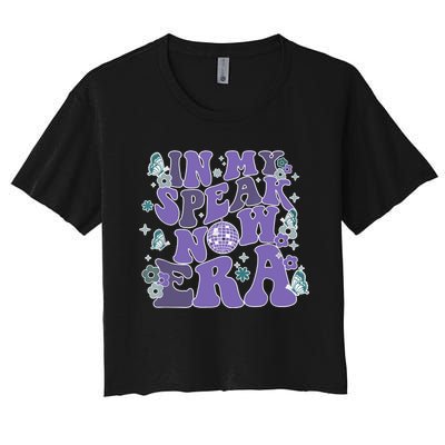 In My Speak Now Era Women's Crop Top Tee