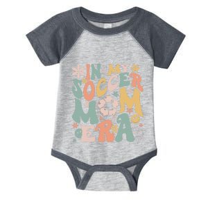 In My Soccer Mom Era Groovy Soccer Mom Life Mothers Day Infant Baby Jersey Bodysuit