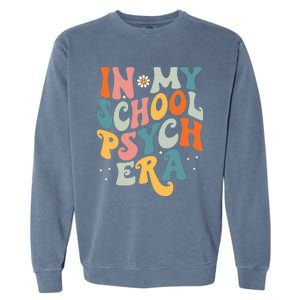 In My School Psych Era Retro School Psychologist Psychology Garment-Dyed Sweatshirt