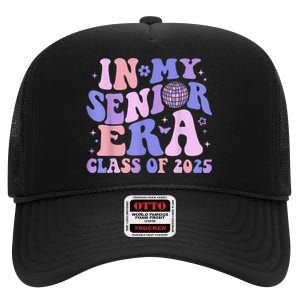 In My Senior Era Class Of 2025 Senior 2025 High Crown Mesh Back Trucker Hat