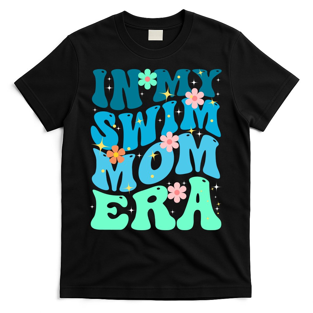 In My Swim Mom Era T-Shirt