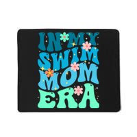 In My Swim Mom Era Mousepad