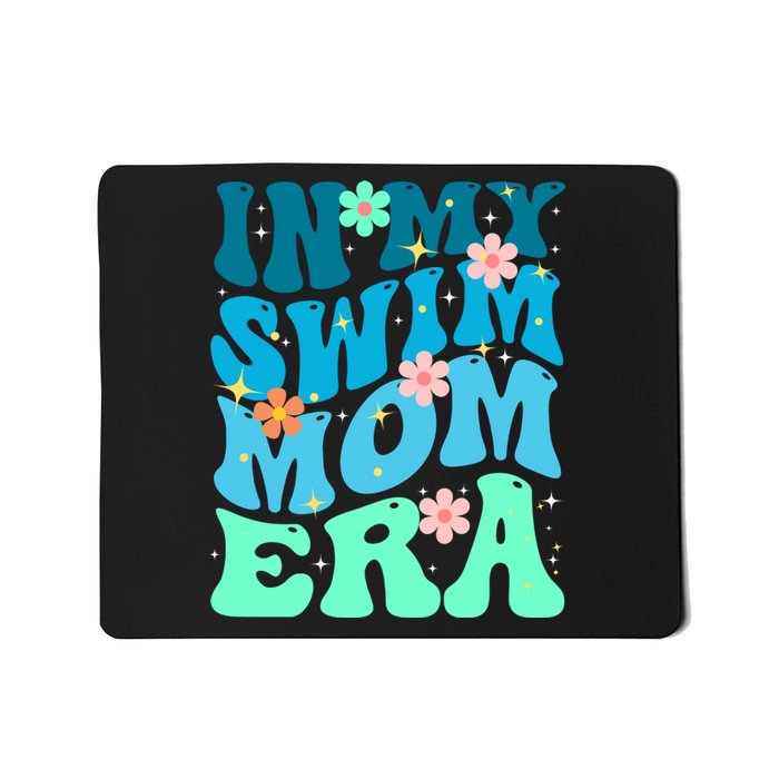 In My Swim Mom Era Mousepad