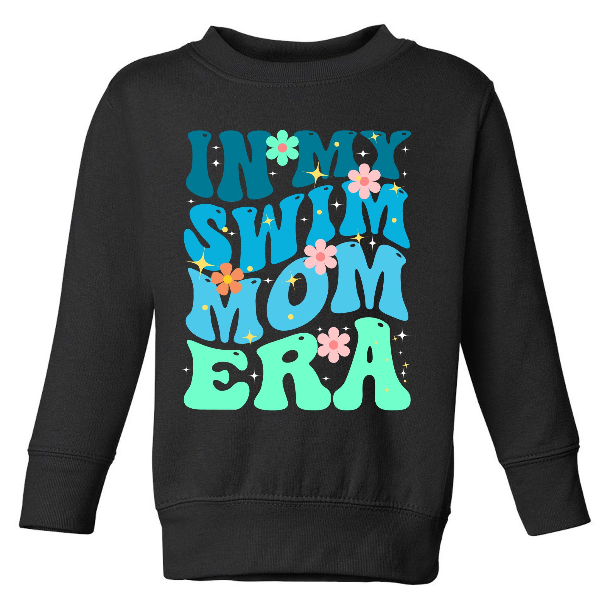 In My Swim Mom Era Toddler Sweatshirt