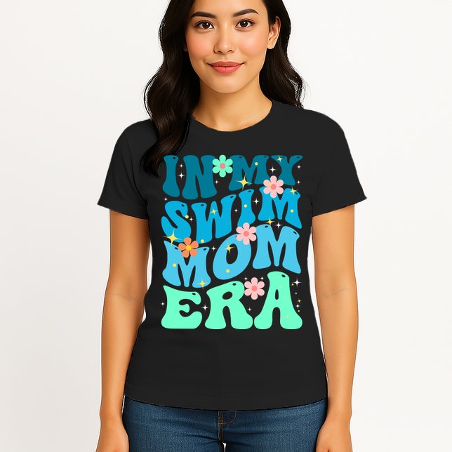 In My Swim Mom Era Womens T-Shirt