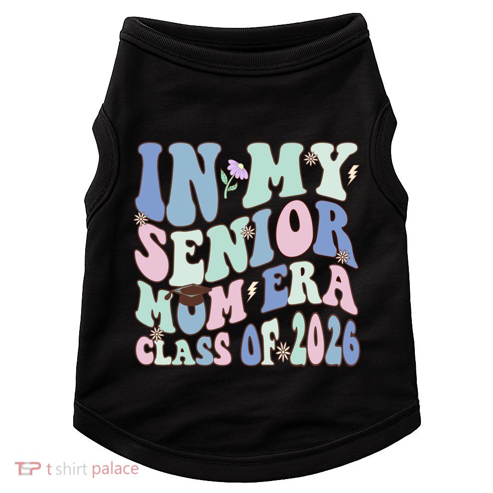 In My Senior Mom Era Class Of 2026 Graduate Retro Groovy Gift Doggie Tank