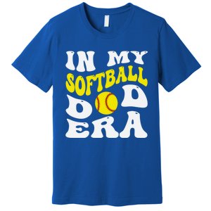 In My Softball Dad Era Funny Proud Softball Dad Groovy Great Gift Premium T-Shirt