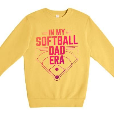 In My Softball Dad Era Softball Team Dad Softball Dads Gift Premium Crewneck Sweatshirt