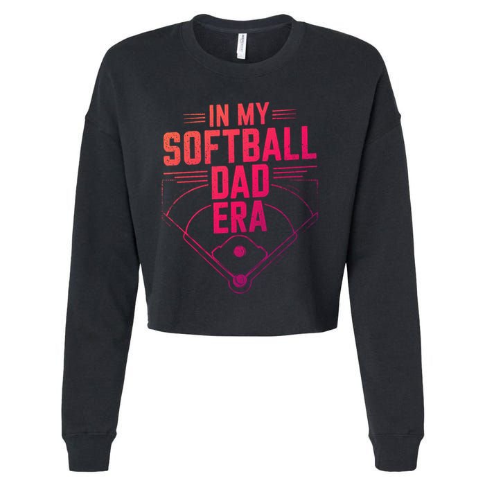 In My Softball Dad Era Softball Team Dad Softball Dads Gift Cropped Pullover Crew