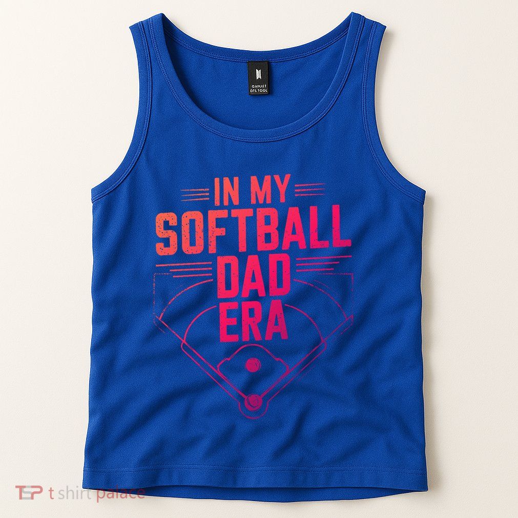 In My Softball Dad Era Softball Team Dad Softball Dads Gift Tank Top